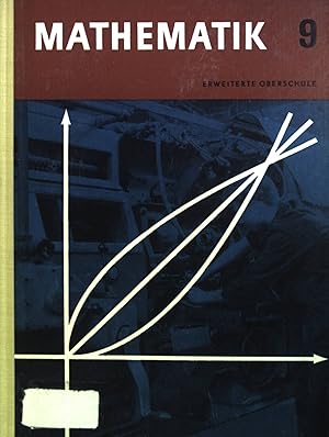 Immagine del venditore per Mathematik: Lehrbuch fr die erweiterte Oberschule Klasse 9. venduto da books4less (Versandantiquariat Petra Gros GmbH & Co. KG)