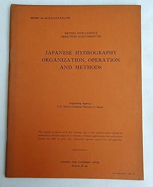 Report No. BIOS/JAP/PR/1278, JAPANESE HYDROGRAPHY ORGANIZATION, OPERATION AND METHODS. Brtish Int...