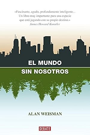 Seller image for El Mundo Sin Nosotros (Spanish Edition) for sale by Von Kickblanc