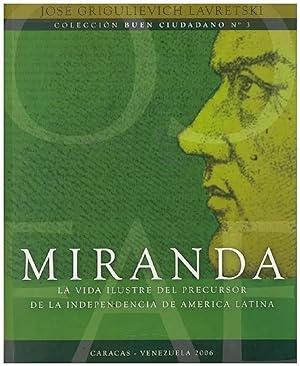 Imagen del vendedor de Miranda: La Vida Ilustre Del Precursor De La Independencia De Amrica Latina (Spanish Edition) a la venta por Von Kickblanc