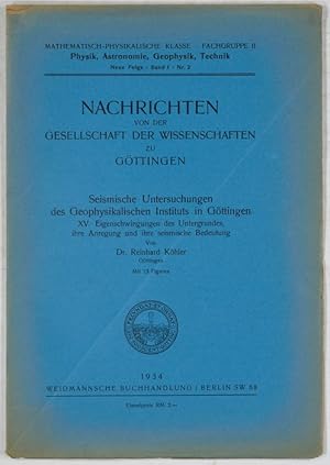 Bild des Verkufers fr Seismische Untersuchungen des Geophysikalischen Institutes in Gttingen. XV. Eigenschwingungen des Untergrundes, ihre -Anregung und ihre seismische Bedeutung. zum Verkauf von Antiq. F.-D. Shn - Medicusbooks.Com