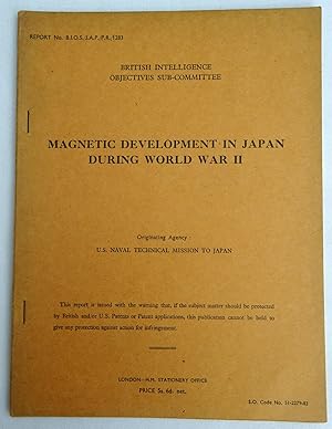Report No. BIOS/JAP/PR/1283, MAGNETIC DEVELOPMENT IN JAPAN DURING WORLD WAR II . Brtish Intellige...