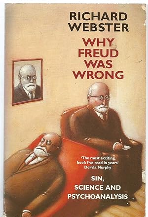 Why Freud Was Wrong - sin, science and psychoanalysis