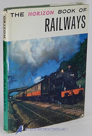 The Horizon Book of Railways