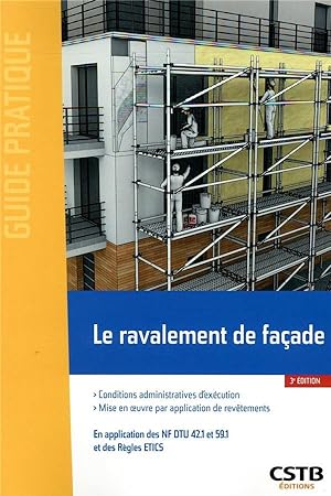 le ravalement de façade ; par application de revêtements (3e édition)