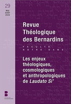 revue théologique des Bernardins n.29 : mai-août 2020 ; les enjeux théologiques, cosmologiques et...