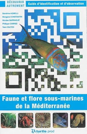 faune et flore sous-marines de la Méditerranée : guide d'identification et d'observation