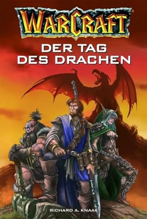 Warcraft Bd.1: Der Tag des Drachen