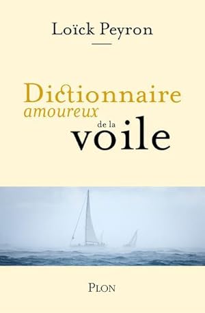 dictionnaire amoureux de la voile