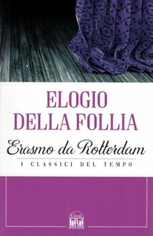 Seller image for Elogio della follia. for sale by FIRENZELIBRI SRL