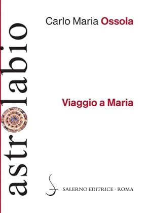 Image du vendeur pour Viaggio a Maria. mis en vente par FIRENZELIBRI SRL