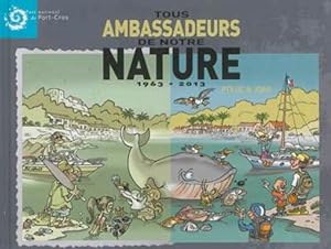 tous ambassadeurs de notre nature ; 1963-2013 ; parc national de Port-Cros
