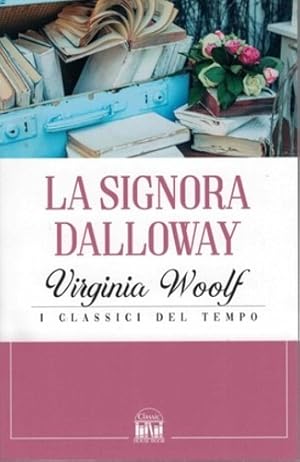 Imagen del vendedor de La signora Dalloway. a la venta por FIRENZELIBRI SRL