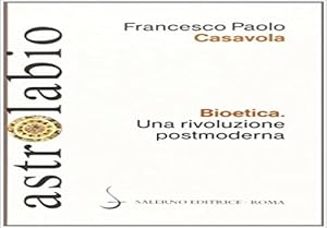Seller image for Bioetica. Una rivoluzione postmoderna. for sale by FIRENZELIBRI SRL