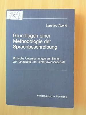 Bild des Verkufers fr Grundlagen einer Methodologie der Sprachbeschreibung Kritische Untersuchungen zur Einheit von Linguistik und Literaturwissenschaft zum Verkauf von avelibro OHG