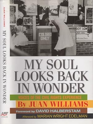 My Soul Looks Back in Wonder: Voices of the Civil Rights Experience Foreword David Halberstam. Af...