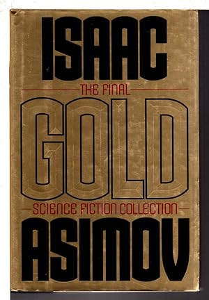 Immagine del venditore per GOLD: The Final Science Fiction Collection. venduto da Bookfever, IOBA  (Volk & Iiams)