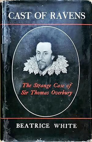 Cast of Ravens: The Strange Case of Sir Thomas Overbury