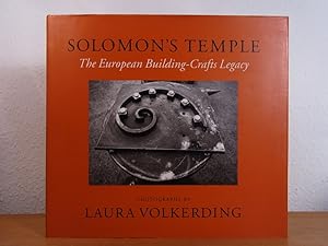 Seller image for Solomon's Temple. The European Building-Crafts Legacy. Photographs by Laura Volkerding for sale by Antiquariat Weber