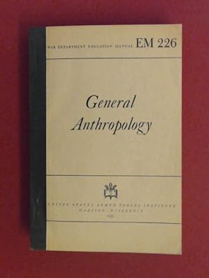 General anthropology. War department education manual : EM 226.