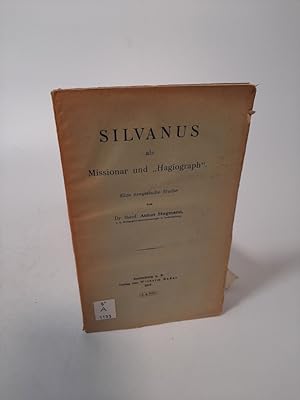 Bild des Verkufers fr Silvanus als Missionar und 'Hagiograph'. Eine exegetische Studie. zum Verkauf von Antiquariat Bookfarm