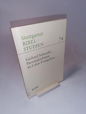 Bild des Verkufers fr Parusiegleichnisse im Lukas-Evangelium Stuttgarter Biebelstudien, 74, zum Verkauf von Antiquariat Bookfarm