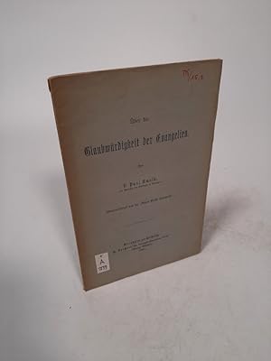 Bild des Verkufers fr ber die Glaubwrdigkeit der Evangelien. (Separatabdr. aus der Neuen Kirchl. Zeitschrift ) zum Verkauf von Antiquariat Bookfarm