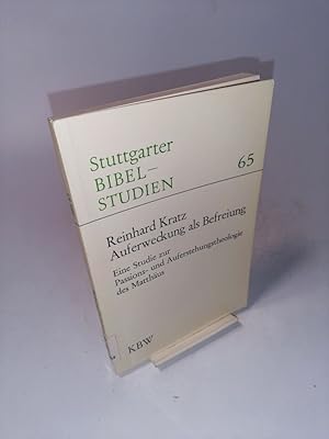 Seller image for Auferweckung als Befreiung Stuttgarter Biebelstudien, 65, Eine Studie z. Passions- u. Auferstehungstheologie d. Matthus (besonders Mt 27,62 - 28,15) for sale by Antiquariat Bookfarm