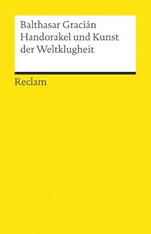 Bild des Verkufers fr Handorakel und Kunst der Weltklugheit. Reclams Universal-Bibliothek ; Nr. 2771 zum Verkauf von Antiquariat Bookfarm