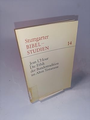 Seller image for Die Ethik der Bundestradition im Alten Testament Stuttgarter Biebelstudien, 014, for sale by Antiquariat Bookfarm