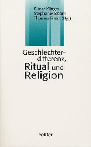 Bild des Verkufers fr Geschlechterdifferenz, Ritual und Religion. zum Verkauf von Antiquariat Bookfarm