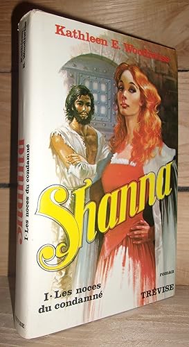 Seller image for SHANNA - Tome I : Les Noces Du Condamn for sale by Planet's books