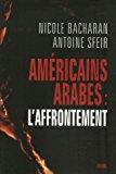 Seller image for Amricains, Arabes : L'affrontement for sale by RECYCLIVRE