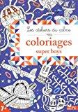 Image du vendeur pour Coloriages Super Boys mis en vente par RECYCLIVRE