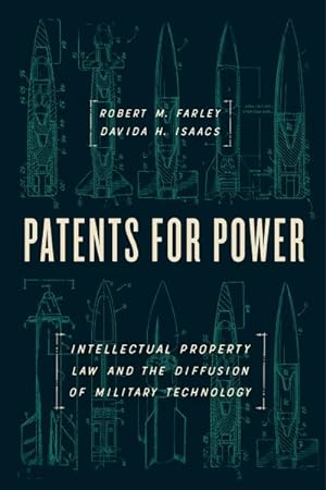 Immagine del venditore per Patents for Power : Intellectual Property Law and the Diffusion of Military Technology venduto da GreatBookPricesUK