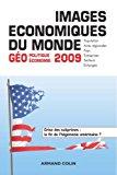 Image du vendeur pour Images conomiques Du Monde : Goconomie-gopolitique 2009 mis en vente par RECYCLIVRE