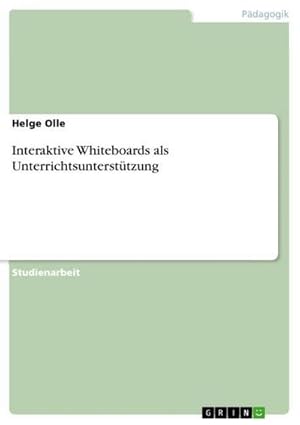 Bild des Verkufers fr Interaktive Whiteboards als Unterrichtsuntersttzung zum Verkauf von AHA-BUCH GmbH