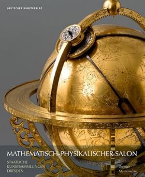 Bild des Verkufers fr Mathematisch-Physikalischer Salon - Meisterwerke : Zwinger zum Verkauf von AHA-BUCH GmbH