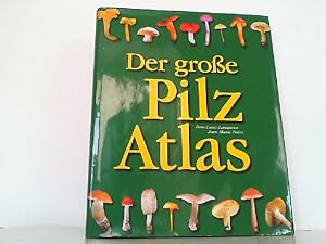 Der große Pilz- Atlas.