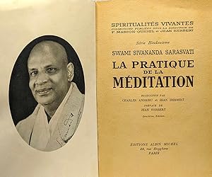 La pratique de la méditation. traduction française de charles andrieu et jean herbert. préface de...