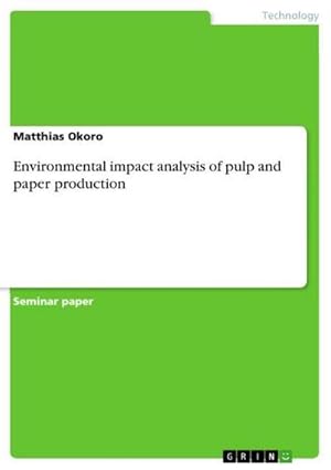 Seller image for Environmental impact analysis of pulp and paper production for sale by AHA-BUCH GmbH