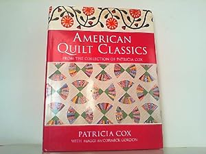 American Quilt Classics - From the Collection of Patricia Cox