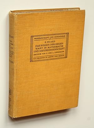 Imagen del vendedor de Das Wissen der Gegenwart in Mathematik und Naturwissenschaft [Wissenschaft und Hypothese Bd. XVI] a la venta por Versandantiquariat Hsl