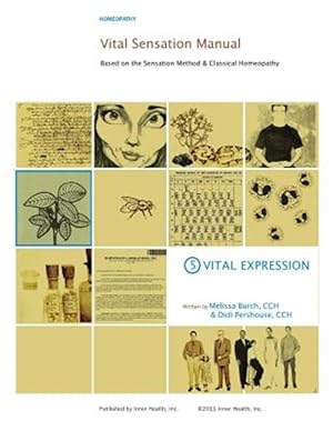 Imagen del vendedor de Vital Sensation Manual Unit 5: Vital Expression in Homeopathy: Based on the Sensation Method & Classical Homeopathy a la venta por GreatBookPricesUK