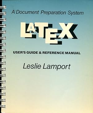 Seller image for The LATEX: User's Guide and Reference Manual: A Document Preparation System for sale by Godley Books