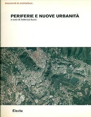 Bild des Verkufers fr Periferie e nuove urbanit zum Verkauf von Studio Bibliografico Marini