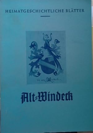 Alt-Windeck. Die Geschichte der Windecker und ihrer Burg.