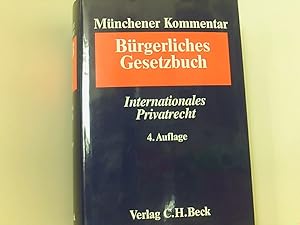 Imagen del vendedor de Mnchener Kommentar zum Brgerlichen Gesetzbuch Bd. 10: Einfhrungsgesetz zum brgerlichen Gesetzbuche (Art. 1-46), Internationales Privatrecht a la venta por Book Broker