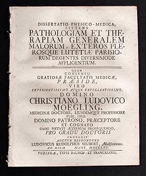 Dissertatio Physica-Medica sistens Pathologiam et Therapiam Generalem Malorum, Exteros Plerosque ...