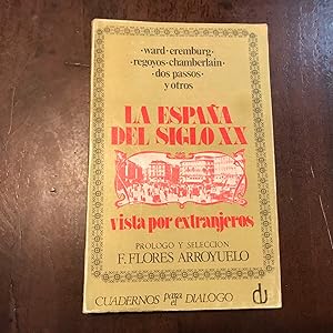 Seller image for La Espaa del siglo XX vista por extranjeros for sale by Kavka Libros
